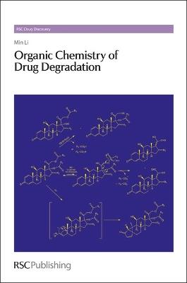 Organic Chemistry of Drug Degradation - Min Li - cover