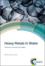 Heavy Metals In Water: Presence, Removal and Safety