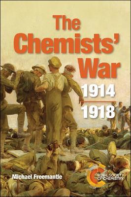 The Chemists' War: 1914-1918 - Michael Freemantle - cover