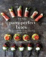 Party-Perfect Bites: Delicious Recipes for Canapés, Finger Food and Party Snacks