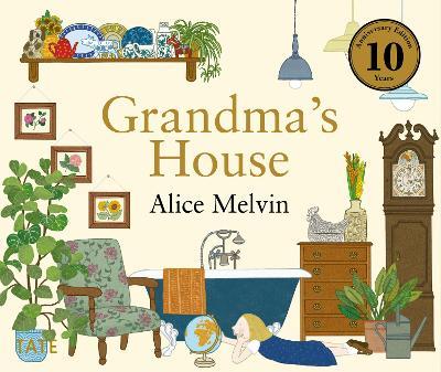 Grandma's House (Anniversary Edition) - Alice Melvin - cover