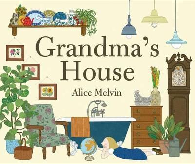Grandma's House - Alice Melvin - cover