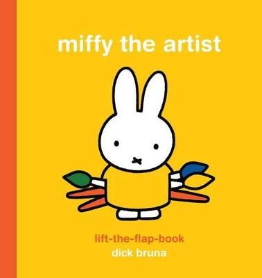 Miffy the Artist Lift-the-Flap Book - Dick Bruna - cover