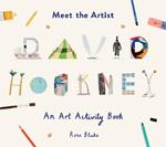 Meet the Artist: David Hockney: An Art Activity Book