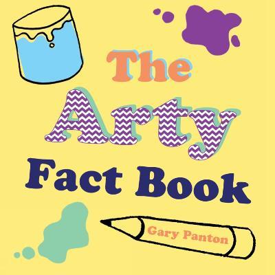 THE ARTY FACT BOOK - Gary Panton - cover