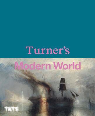 Turner's Modern World - David, Amy, Sam Blayney Brown, Concannon, Smiles - cover