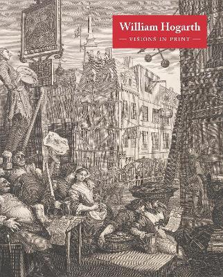 WILLIAM HOGARTH VISIONS IN PRINT - cover