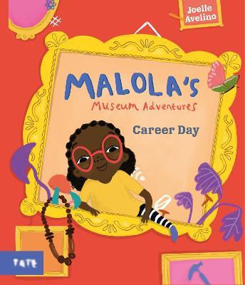 Malola's Museum Adventures: Career Day - Joelle Avelino - cover