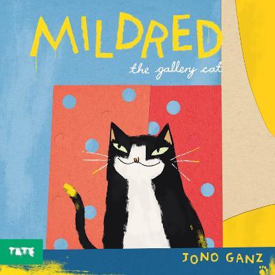 Mildred the Gallery Cat - Jono Ganz - cover