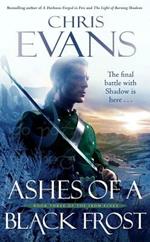 Ashes of a Black Frost: Book Three of The Iron Elves