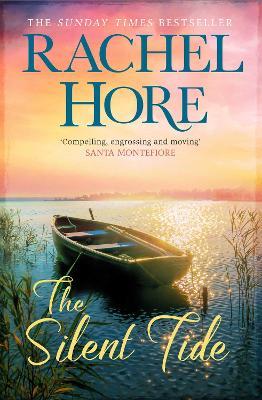 The Silent Tide: 'A magical novel about life, love & family' from the million-copy bestseller of The Hidden Years - Rachel Hore - cover
