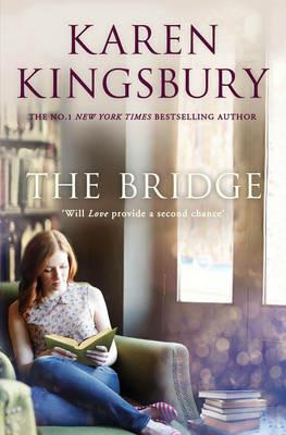 The Bridge - Karen Kingsbury - cover