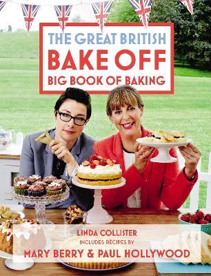 Great British Bake Off: Big Book of Baking - Linda Collister - cover