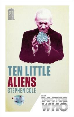 Doctor Who: Ten Little Aliens: 50th Anniversary Edition - Stephen Cole - cover