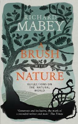 A Brush With Nature: Reflections on the Natural World - Richard Mabey - cover