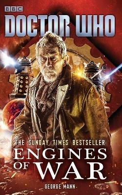 Doctor Who: Engines of War - George Mann - cover