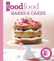 Good Food: Bakes & Cakes - Good Food Guides - cover
