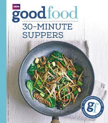 Good Food: 30-minute suppers - Good Food Guides - cover