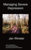 Managing Severe Depression - Jan Winster - cover