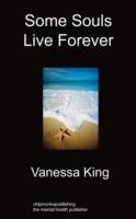 Some Souls Live Forever - Vanessa King - cover