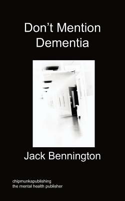 Don't Mention Dementia - Jack Bennington - cover