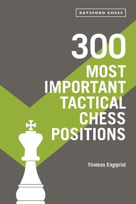 300 Most Important Tactical Chess Positions - Thomas Engqvist - cover