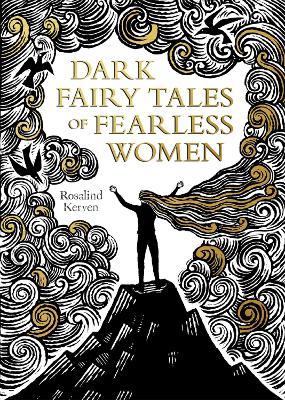 Dark Fairy Tales of Fearless Women - Rosalind Kerven - cover