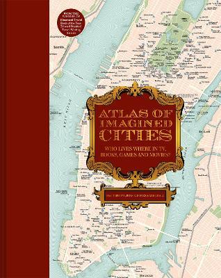 Atlas of Imagined Cities: Who lives where in TV, books, games and movies? - Matt Brown,Rhys B. Davies - cover