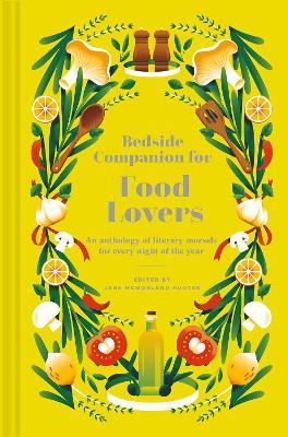 Bedside Companion for Food Lovers: An anthology of literary morsels for every night of the year - Jane McMorland Hunter - cover