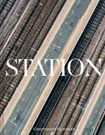 Station: A journey through 20th and 21st century railway architecture and design