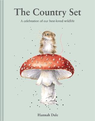The Country Set: A celebration of our best-loved wildlife - Hannah Dale - cover