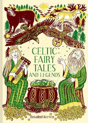 Celtic Fairy Tales and Legends - Rosalind Kerven - cover