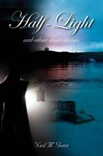 Half-Light: and Other Short Stories