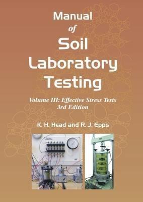 Manual of Soil Laboratory Testing - K. H. Head,R. J. Epps - cover
