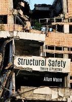 Structural Safety: Theory & Practice - Allan Mann - cover