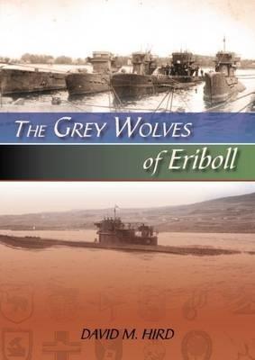 The Grey Wolves of Eriboll - David M. Hird - cover