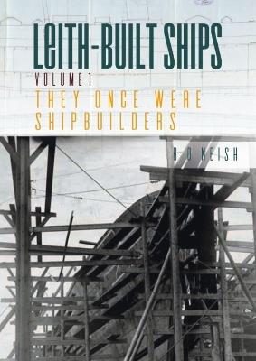 They Once Were Shipbuilders - R. O. Neish - cover