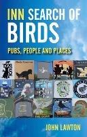 Inn Search of Birds: Pubs, People and Places