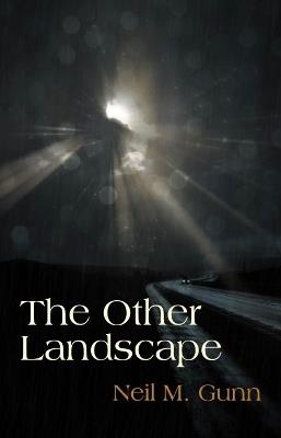 The Other Landscape - Neil M. Gunn - cover