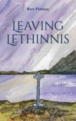 Leaving Lethinnis - Rory Putman - cover