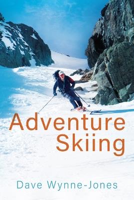 Adventure Skiing - Dave Wynne-Jones - cover