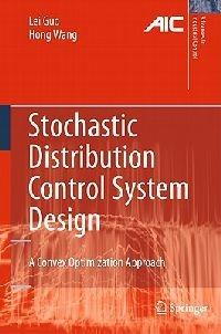 Stochastic Distribution Control System Design: A Convex Optimization Approach - Lei Guo,Hong Wang - cover