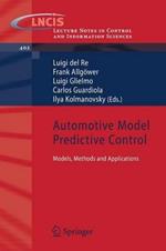Automotive Model Predictive Control: Models, Methods and Applications