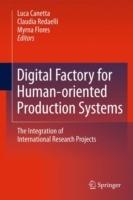 Digital Factory for Human-oriented Production Systems: The Integration of International Research Projects - cover