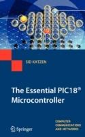 The Essential PIC18® Microcontroller
