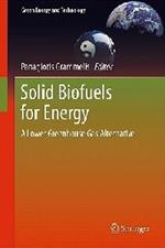 Solid Biofuels for Energy: A Lower Greenhouse Gas Alternative