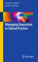 Managing Depression in Clinical Practice - Edward S Friedman,Ian M Anderson - cover