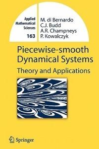 Piecewise-smooth Dynamical Systems: Theory and Applications - Mario Bernardo,Chris Budd,Alan Richard Champneys - cover
