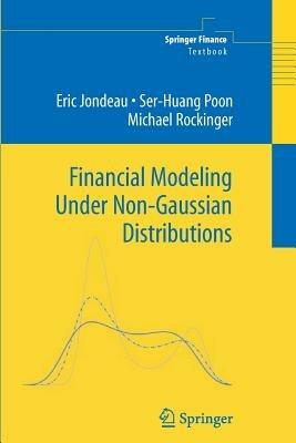 Financial Modeling Under Non-Gaussian Distributions - Eric Jondeau,Ser-Huang Poon,Michael Rockinger - cover