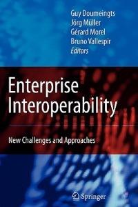 Enterprise Interoperability: New Challenges and Approaches - cover